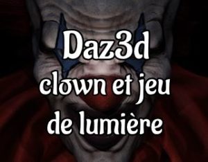 Vignette Daz3d clown et jeu de lumière